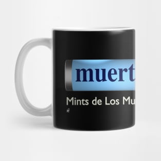 Muertos Death Mints Mug